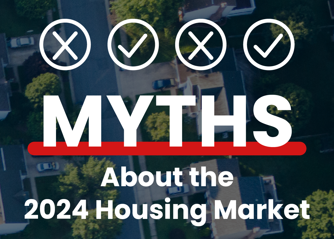 Read more about the article Myths About the 2024 Housing Market [INFOGRAPHIC]